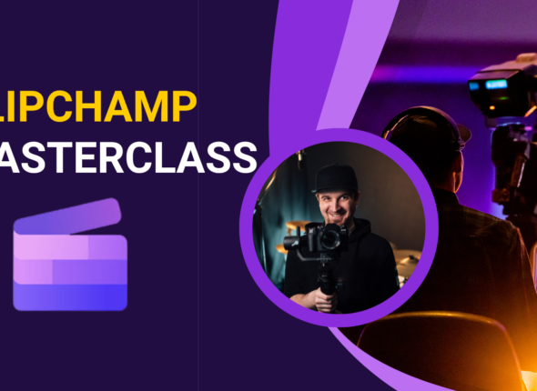 DESKTOP - CLIPCHAMP MASTERCLASS